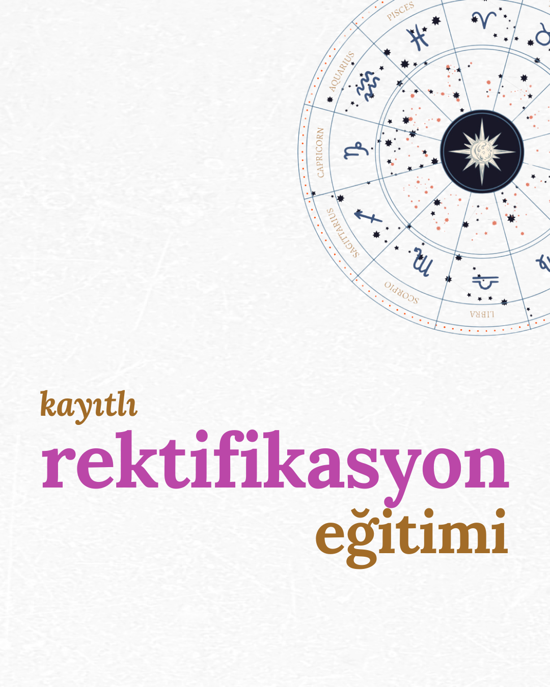 Rektifikasyon Eğitimi - Kayıtlı Astroloji Eğitimi