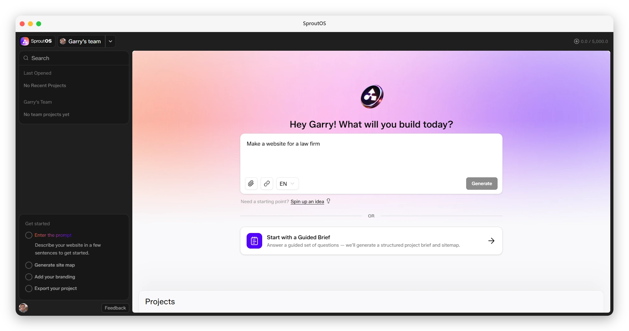 SproutOS dashboard showing the prompt box in the center and recent projects on the left sidebar