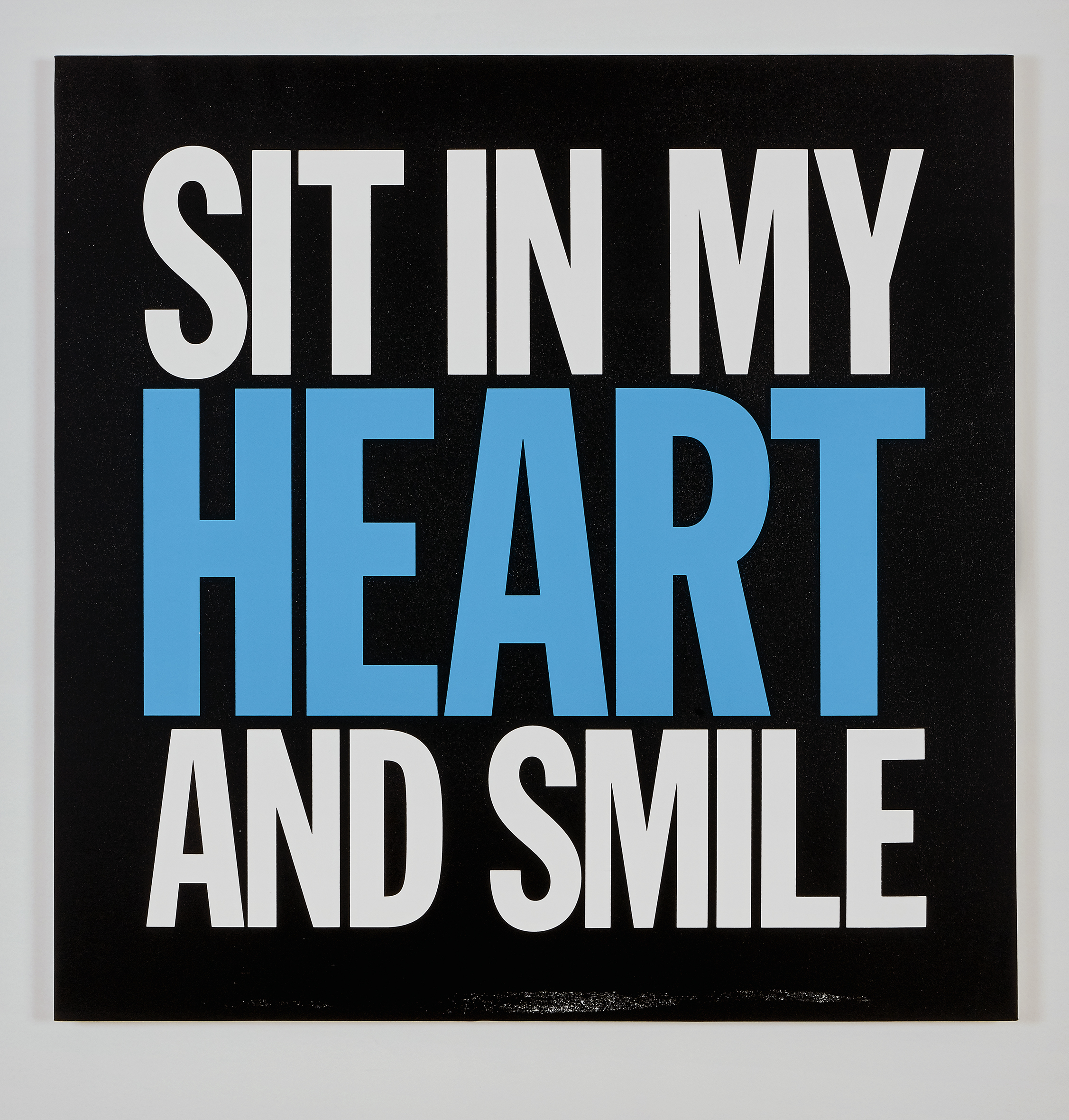 SIT IN MY HEART AND SMILE