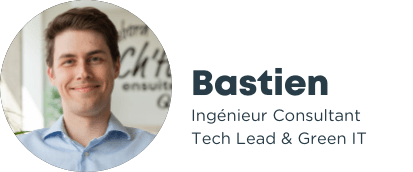 Portrait de Bastien, ingénieur consultant, Tech Lead & Green IT. Il sourit et porte une chemise bleue. Son nom et son titre sont affichés à droite de l’image sur un fond clair.