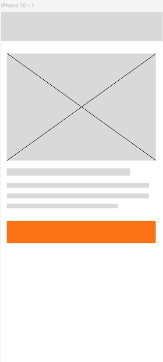 Figma-তে বানানো একটা আসল low-fidelity wireframe একটা mobile screen দেখাচ্ছে একটা header bar, একটা diagonal cross সহ একটা image placeholder, তিনটা টেক্সট লাইন, আর একটা orange call-to-action button সহ