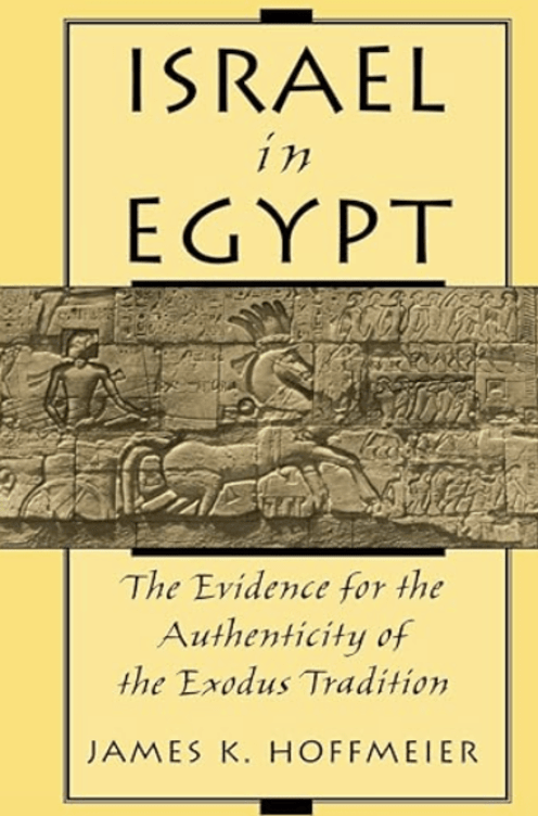 Israel in Egypt: The Evidence for the Authenticity of the Exodus