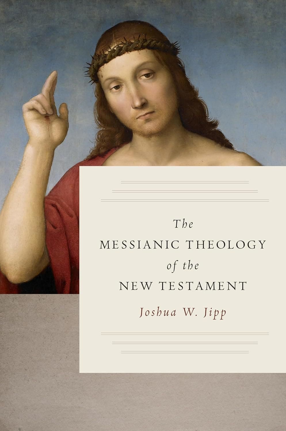 Mesianics The Messianic Theology of the New Testament - Trinity Store