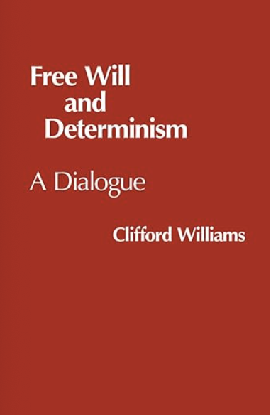 Free Will and Determinism (Hackett Philosophical Dialogues) - Trinity ...