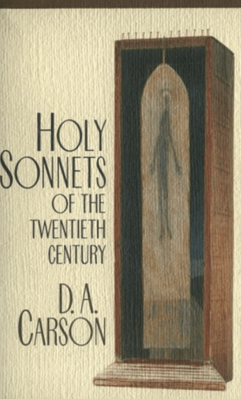 Holy Sonnets of the Twentieth Century - Trinity Evangelical Divinity ...