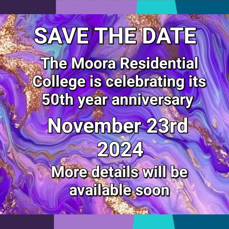 Save the Date for Moora Residential College's 50th year anniversary celebration on November 23 2024.