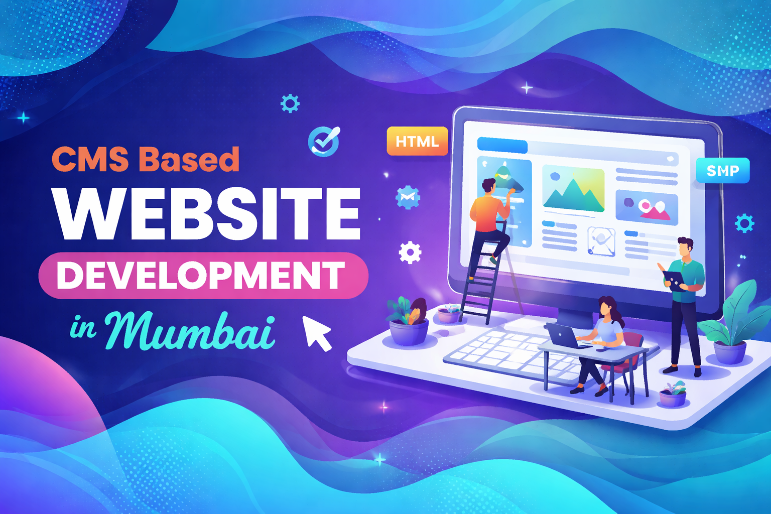 CMS Based Website Development in Mumbai