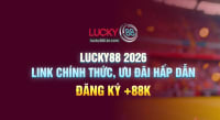 LUCKY88 🎰 Cổng Game 2026 – Slot, Bắn Cá Và Live Vào Là Chơi
