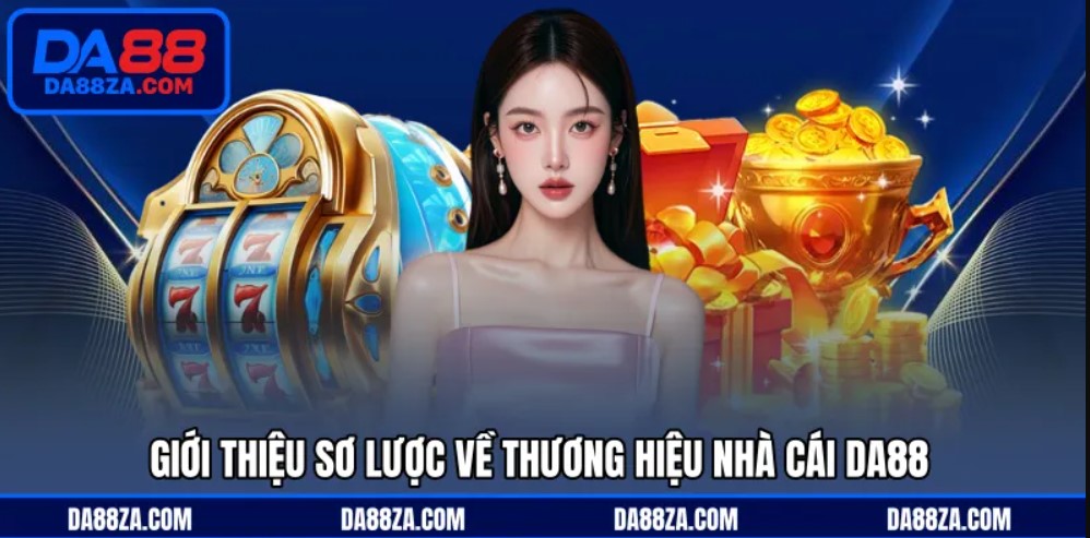 DA88 – Game Bài, Slot Và Bắn Cá Nổi Bật, Vào Là Chơi Dễ