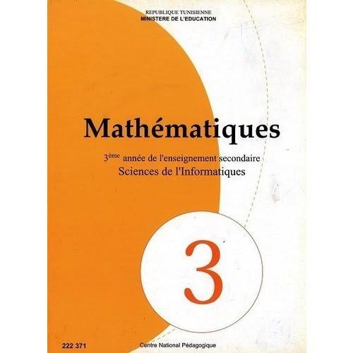 3ème année secondaire - Mathématique Science De L'informatiques