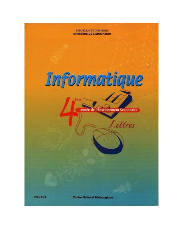 4ème année secondaire - INFORMATIQUE LETTRES
