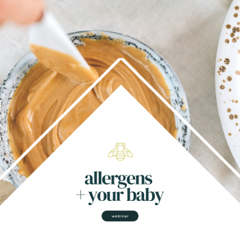 Webinar: Allergens + Your Baby: a look at your baby's first year