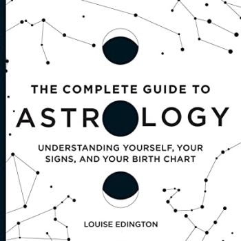 The Complete Guide to Astrology: Understanding Yourself