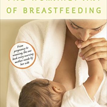 The Womanly Art of Breastfeeding: Completely Revised and Updated 8th Edition