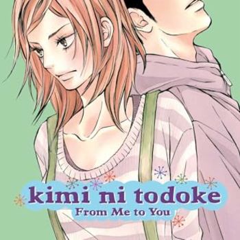 Kimi ni Todoke: From Me to You, Vol. 15 (15)
