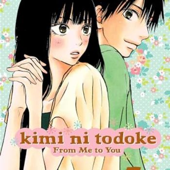 Kimi ni Todoke: From Me to You, Vol. 7 (7)