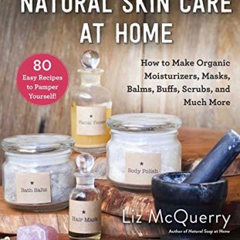 Natural Skin Care at Home: How to Make Organic Moisturizers