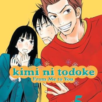 Kimi ni Todoke: From Me to You, Vol. 5 (5)