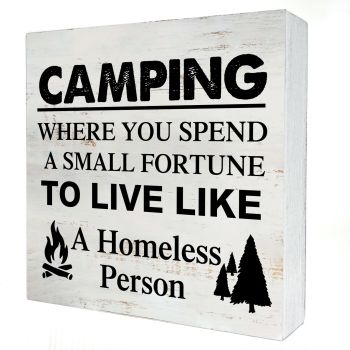 Camping Where You Spend a Small Fortune Camping Wooden Box Sign Desk Decor 5 x 5 Inch Travel Trailer Camper Box Sign Wood Block Sign Rustic Decor