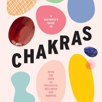 A Beginner's Guide to Chakras: Open the path to positivity