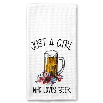 Just a Girl who loves Beer Funny Microfiber Kitchen Bar Towel Gift