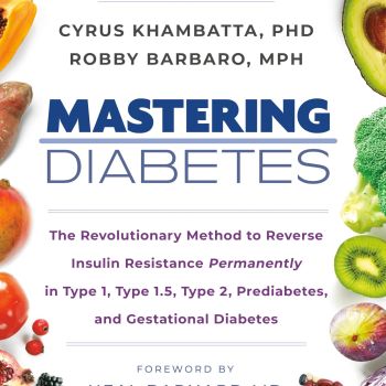 Mastering Diabetes: The Revolutionary Method to Reverse Insulin Resistance Permanently in Type 1