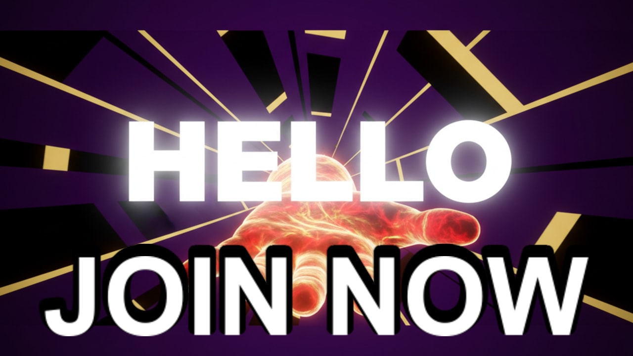 JOIN NOW – Hello