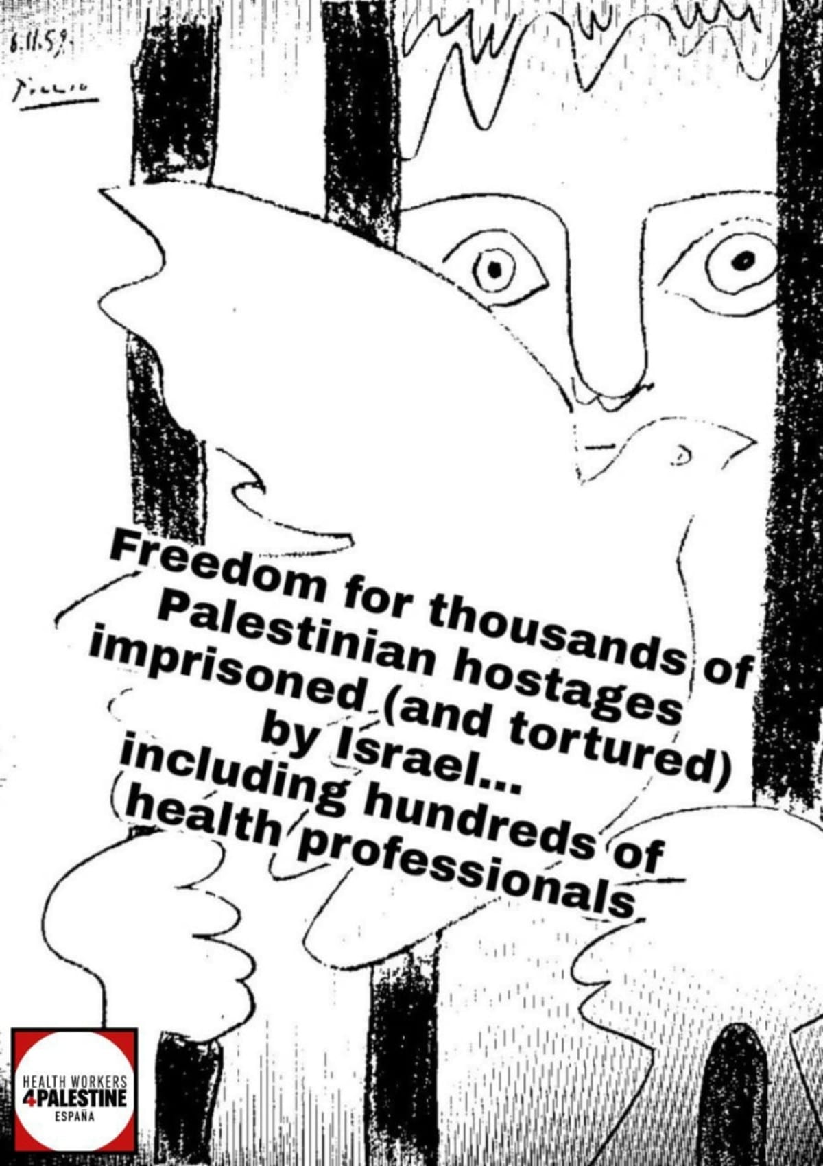 "Freedom for thousands of Palestinian hostages imprisoned (and tortured) by Israel... including hundreds of health professionals". 