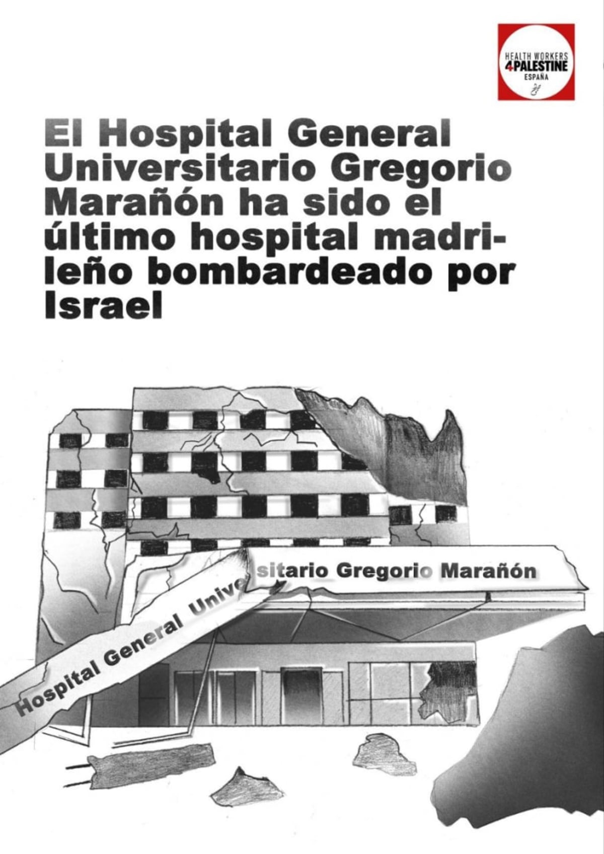 España versus Gaza. El Hospital Gregorio Marañón, Madrid, tras su destrucción por Israel.