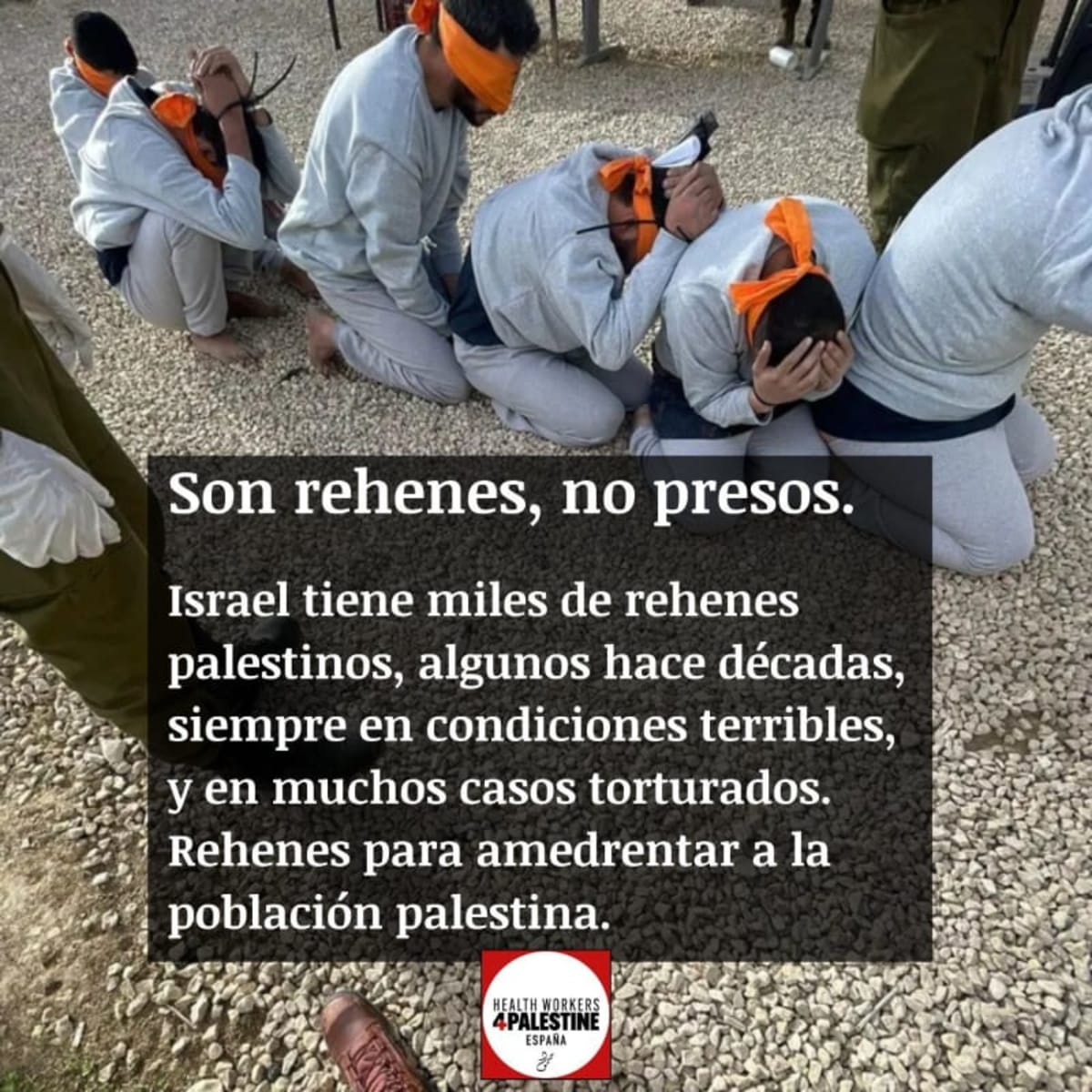 Son rehenes. Miles de rehenes palestinos en Israel