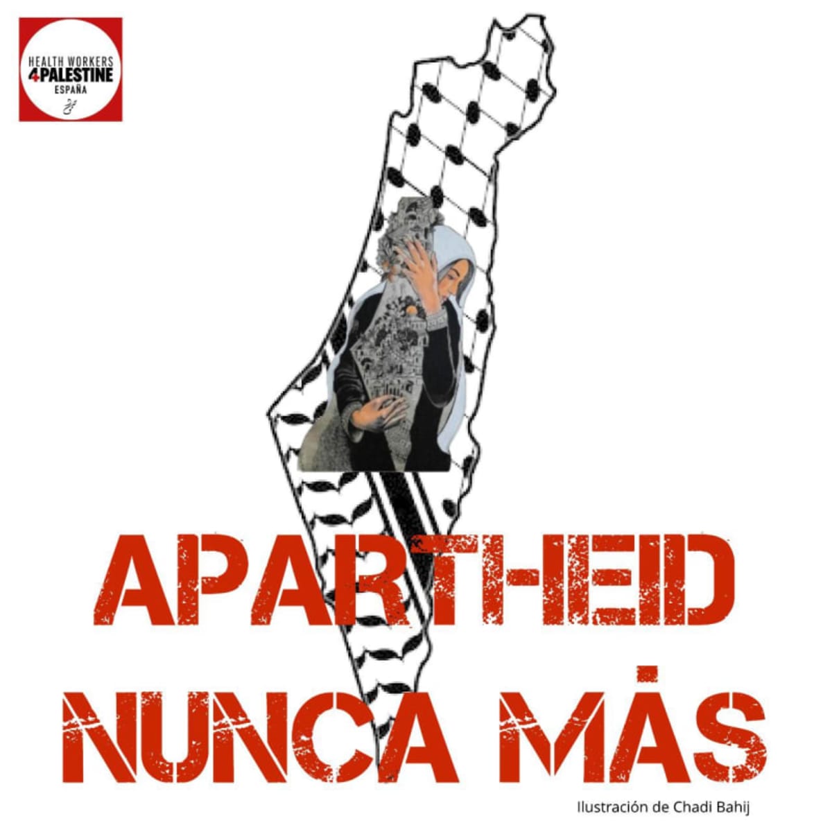 Apartheid nunca más.