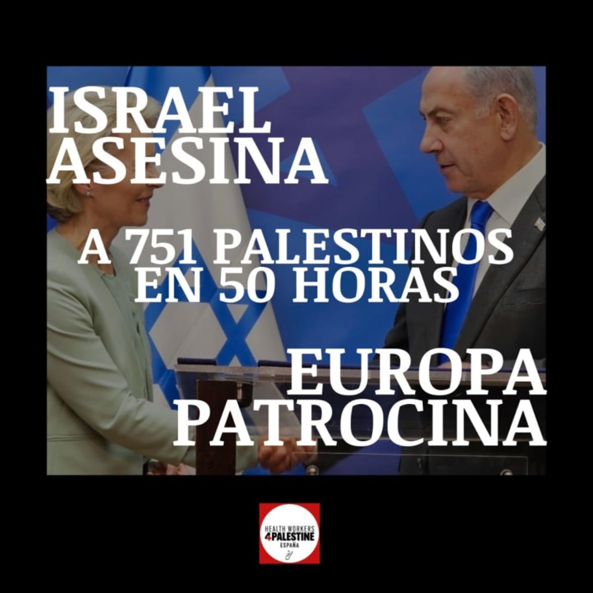 Israel asesina, Europa apoya