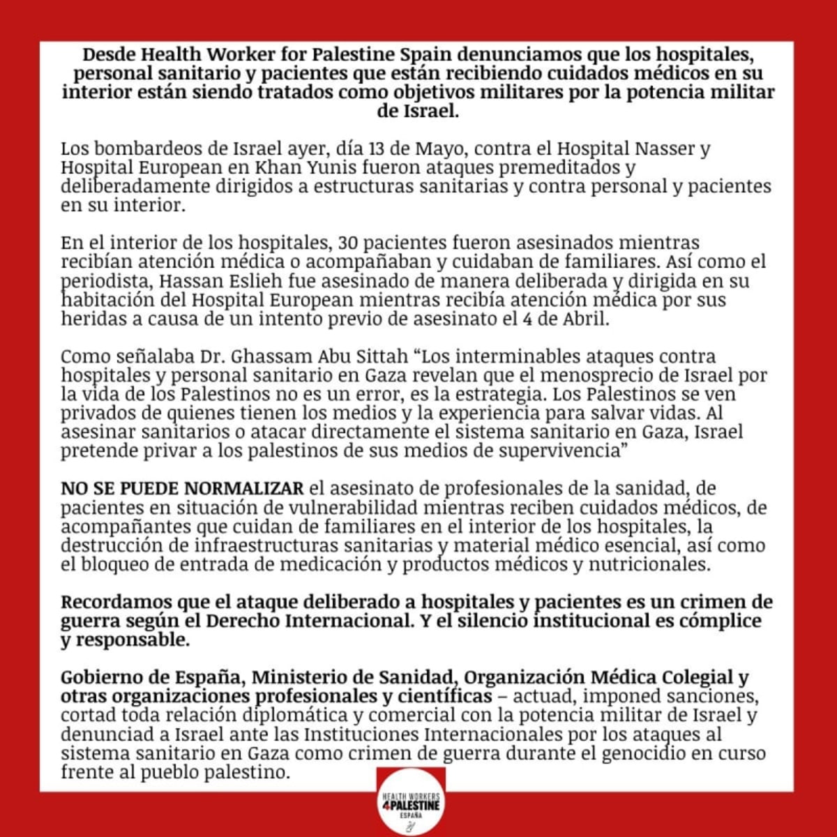 Son hospitales, no bases militares. Gaza