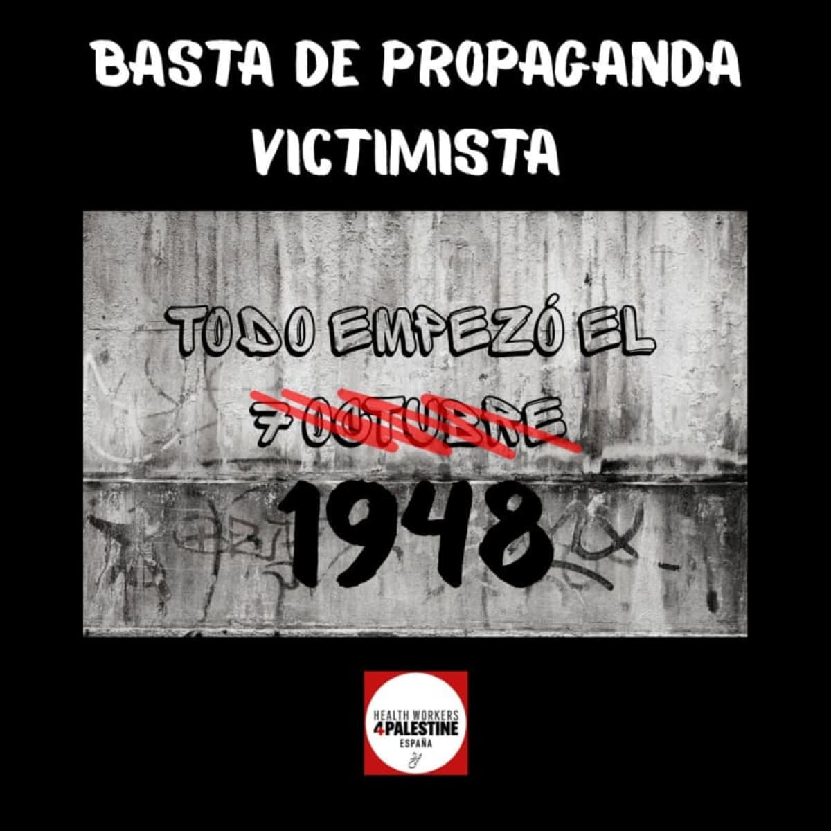 Que no nos engañen, todo empezó en 1948