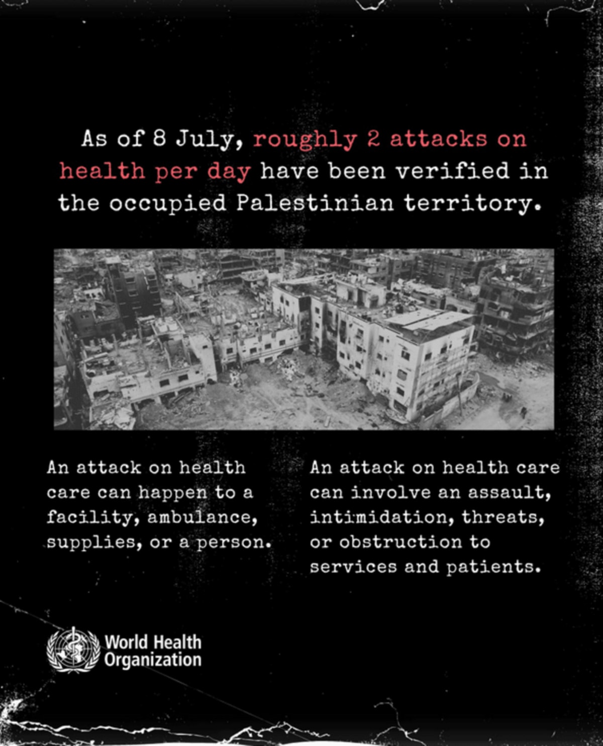 By Israel, two attacks on health per day. Gaza.