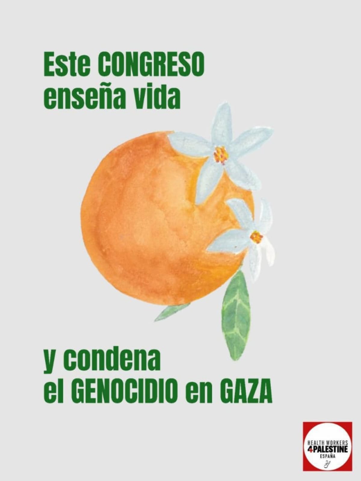 Este Congreso enseña vida y condena el genocidio en Gaza
