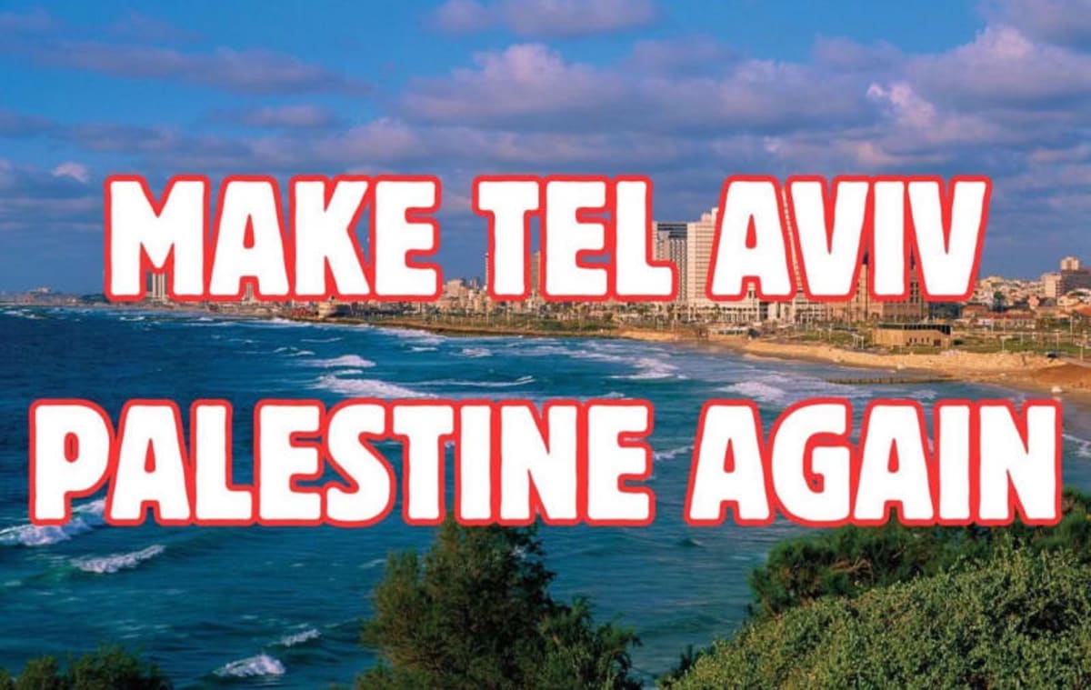 Make Tel Aviv Palestine Again. Tel Aviv, Palestina