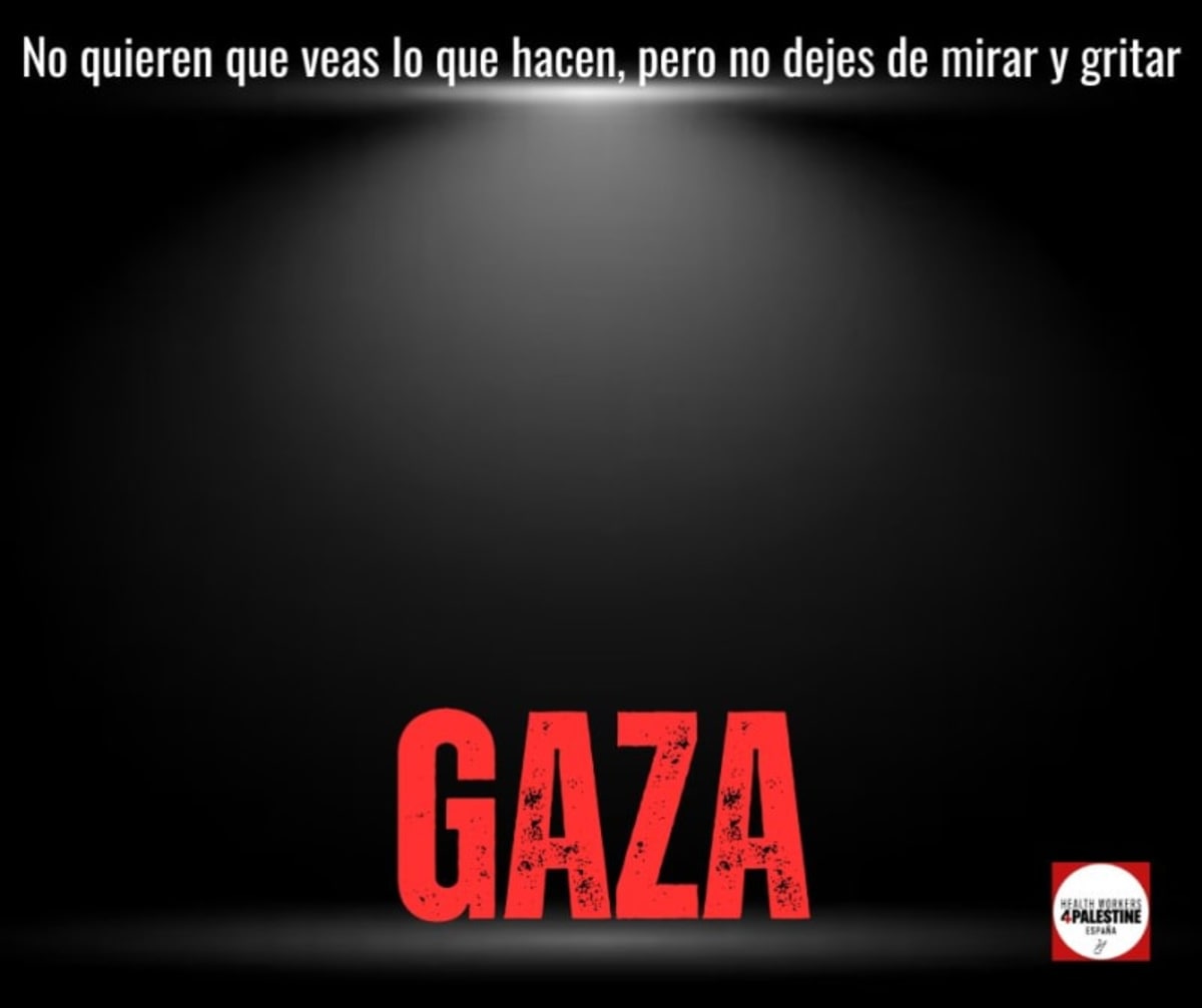 ¿Noticias de Gaza! ¡Ninguna! (Apagón informativo)