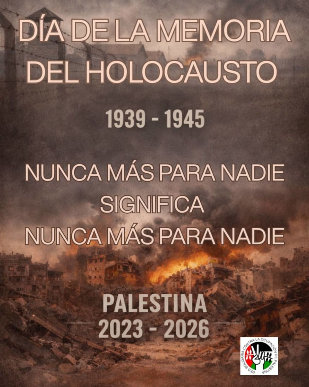 Holocausto, nunca más para nadie (en ningún lugar del mundo)