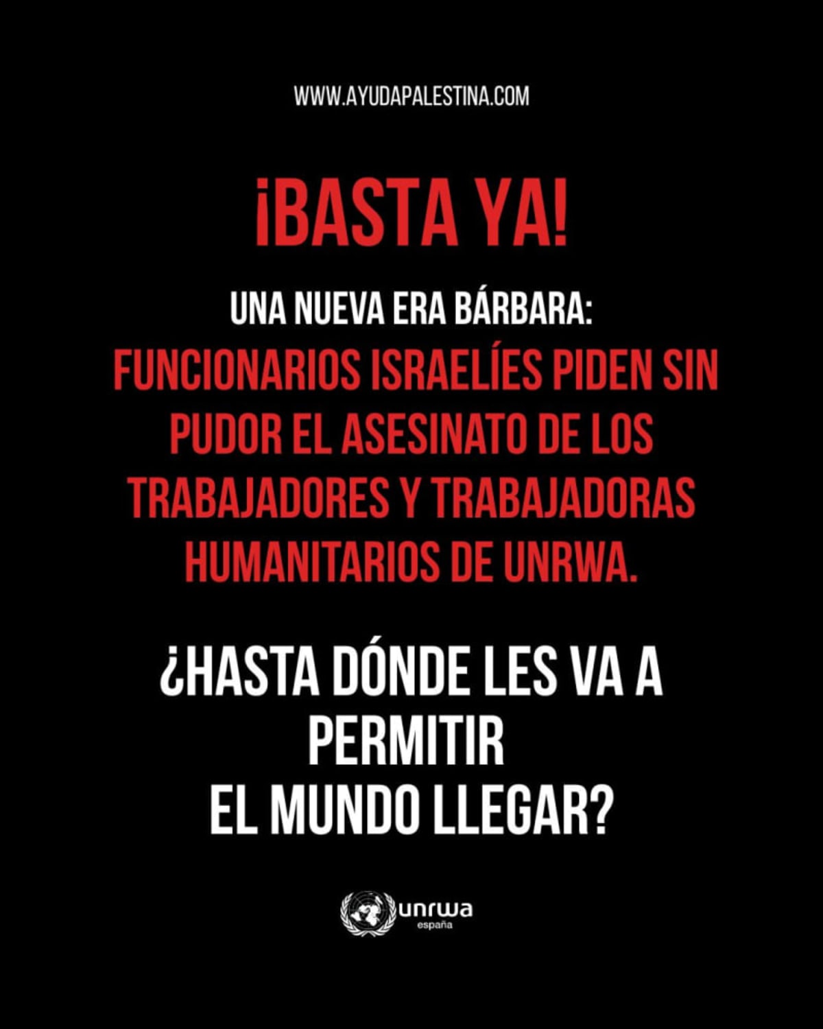 ¡Basta YA! El sionismo contra la Agencia de las Naciones Unidas para los Refugiados Palestinos en Oriente Próximo (UNRWA)