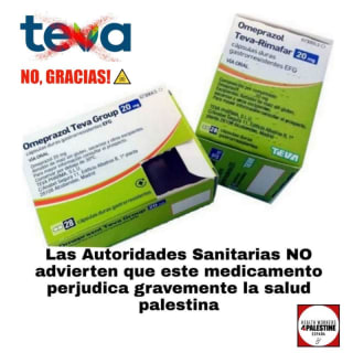 “Las Autoridades Sanitarias NO advierten que este medicamento perjudica gravemente la salud palestina” Boicot a Teva, Tevagen, Davur, Belmac y Ratiopharm