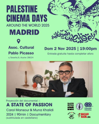 Cine palestino. Documental "A state of passion". Carol Mansour & Muna Khalidi. Domingo 2 nov, 19,00 h. Aluche Madrid