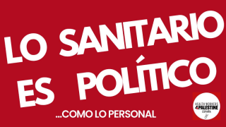Como lo personal, lo sanitario es político (en Israel y en el mundo entero)