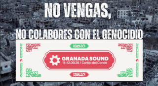 No vengas, no colabores con el sionista Granada Sound (11-12 sept 2026)
