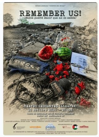 30 octubre, 21 h. Teatro Cervantes, Linares. "Remember us" (Nadie podrá decir que no lo sabía) 