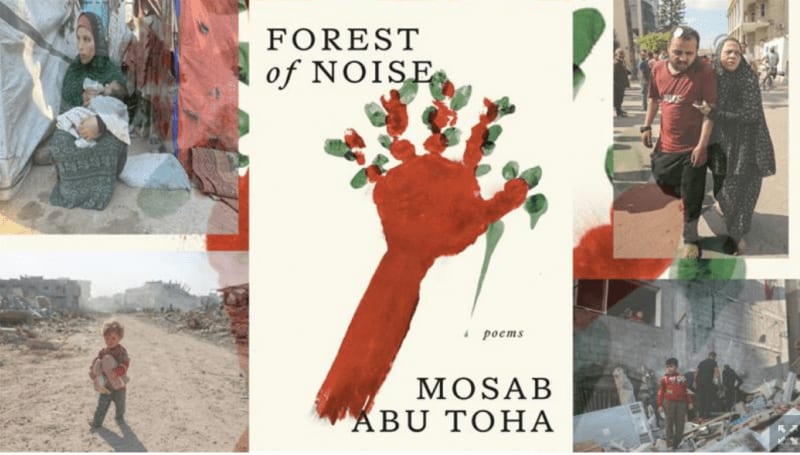 Poesía. Poetry. "Forest of Noise". Por By Mosab Abu Toha ENG/ESP