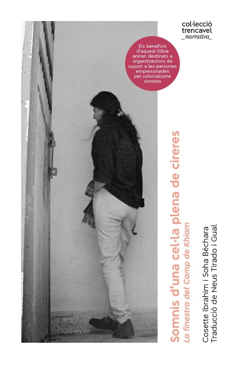 Relato. Somnis d’una cel·la plena de cireres. De Soha Béchara i Cosette Ibrahim CAT ESP