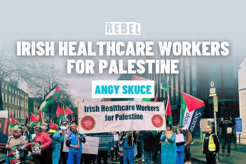 Irish HealthCare Workers for Palestine. Profesionales de la Sanidad Por Palestina, Irlanda ENG ESP