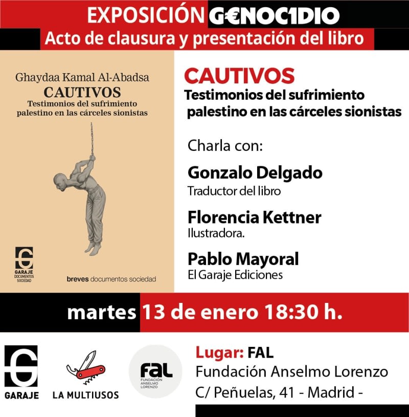 13 enero, 18,30 h. Presentación de "Cautivos". Fundación Anselmo Lorenzo. C/ Peñuelas, 41 28005 Madrid
