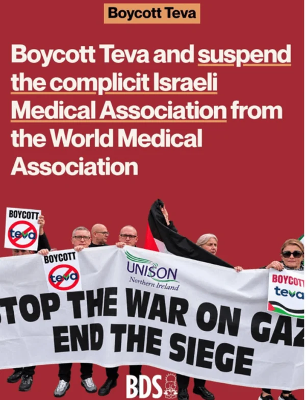 Boycott Teva and suspend IMA from WMA. Boicot a Teva, y fuera la Asociación Médica Israelí de la Asociación Médica Mundial